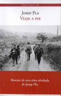 VIAJE A PIE | 9788493822149 | PLA, JOSEP | Llibreria Drac - Llibreria d'Olot | Comprar llibres en català i castellà online