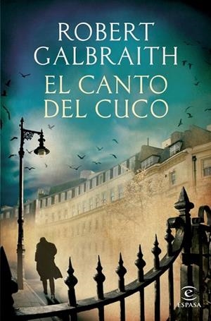 CANTO DEL CUCO, EL | 9788467040395 | GALBRAITH, ROBERT (PSEUD. J.K. ROWLING) | Llibreria Drac - Llibreria d'Olot | Comprar llibres en català i castellà online