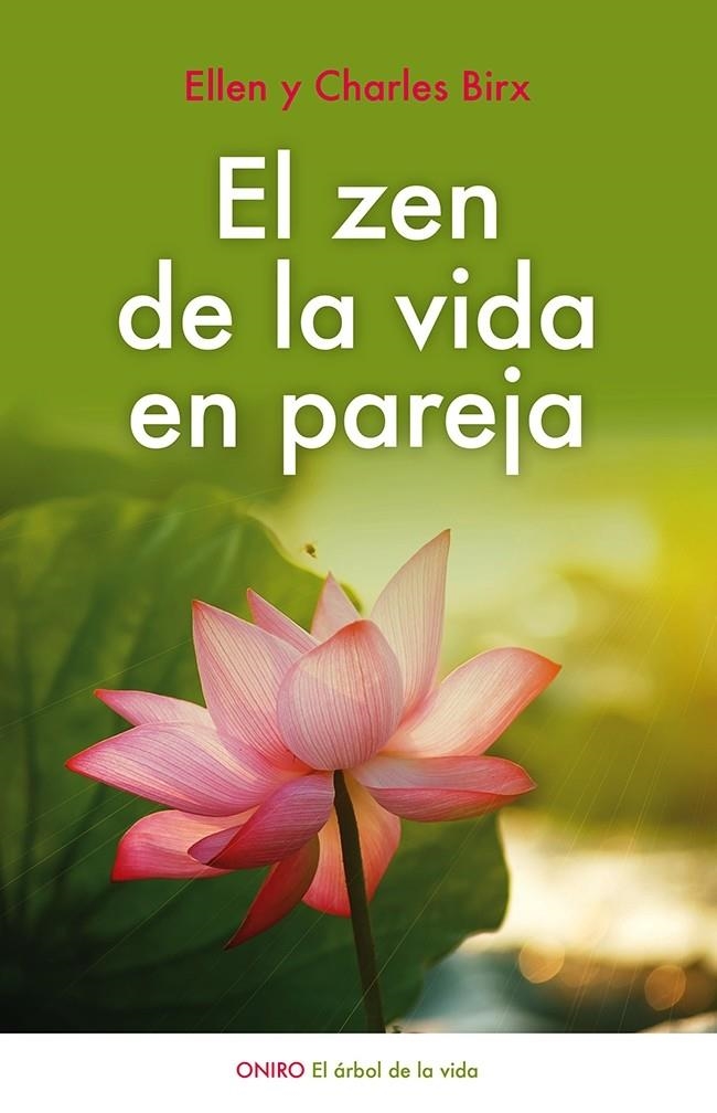 ZEN DE LA VIDA EN PAREJA, EL | 9788497547437 | BIRX, CHARLES; BIRX, ELLEN | Llibreria Drac - Llibreria d'Olot | Comprar llibres en català i castellà online