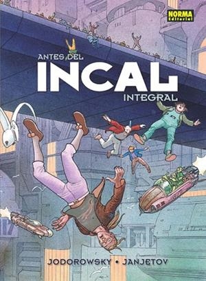 ANTES DEL INCAL. INTEGRAL (EDICIÓN COLORES ORIGINALES) | 9788467913750 | JODOROWSKY, ALEJANDRO; JANJETOV, ZORAN | Llibreria Drac - Librería de Olot | Comprar libros en catalán y castellano online