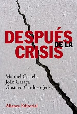 DESPUES DE LA CRISIS | 9788420678535 | CASTELLS, MANUEL;CARAÇA, JOAO;CARDOSO, GUSTAVO | Llibreria Drac - Librería de Olot | Comprar libros en catalán y castellano online