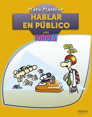 HABLAR EN PUBLICO | 9788441534667 | MARAÑON, MANU | Llibreria Drac - Llibreria d'Olot | Comprar llibres en català i castellà online