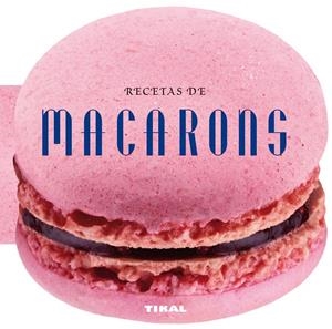 RECETAS DE MACARONS | 9788499282565 | Llibreria Drac - Llibreria d'Olot | Comprar llibres en català i castellà online