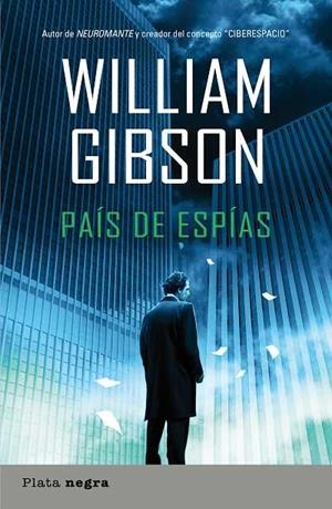 PAIS DE ESPIAS | 9788493696047 | GIBSON, WILLIAM | Llibreria Drac - Llibreria d'Olot | Comprar llibres en català i castellà online