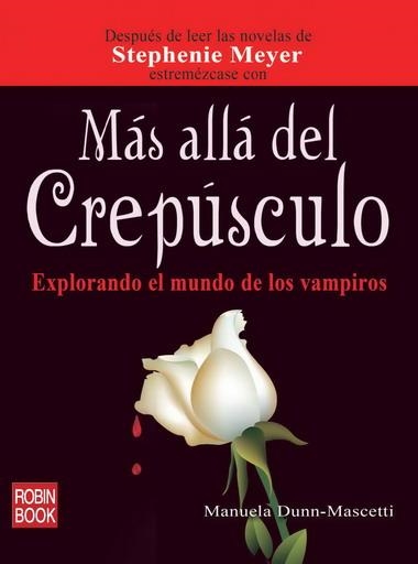 MAS ALLA DEL CREPUSCULO | 9788499170152 | DUNN MASCETTI, MANUELA | Llibreria Drac - Llibreria d'Olot | Comprar llibres en català i castellà online