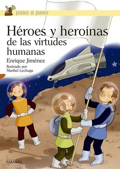 HEROES Y HEROINAS DE LAS VIRTUDES HUMANAS | 9788498409291 | JIMENEZ, ENRIQUE | Llibreria Drac - Llibreria d'Olot | Comprar llibres en català i castellà online