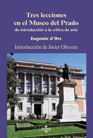 TRES LECCIONES EN EL MUSEO DEL PRADO | 9788430949960 | ORS, EUGENIO D' | Llibreria Drac - Llibreria d'Olot | Comprar llibres en català i castellà online