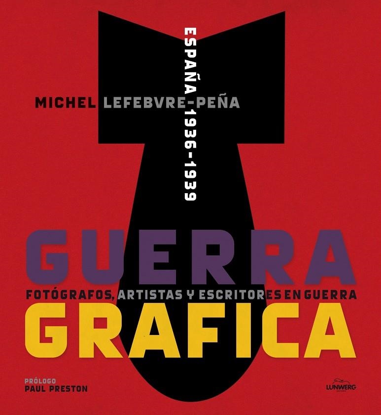 GUERRA GRAFICA | 9788415888192 | LEFEBVRE, MICHEL | Llibreria Drac - Llibreria d'Olot | Comprar llibres en català i castellà online