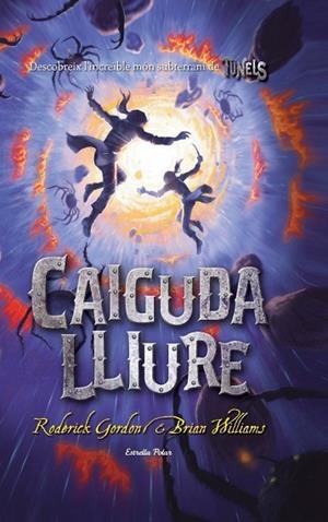 CAIGUDA LLIURE | 9788499320175 | GORDON, RODERICK;WILLIAMS, BRIAN | Llibreria Drac - Llibreria d'Olot | Comprar llibres en català i castellà online