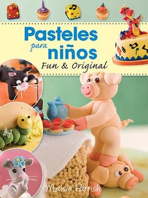 PASTELES PARA NIÑOS | 9788426140050 | PARRISH, MAISIE | Llibreria Drac - Llibreria d'Olot | Comprar llibres en català i castellà online