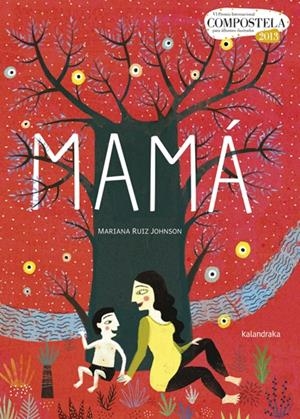 MAMÁ | 9788484648284 | RUIZ, MARIANA | Llibreria Drac - Llibreria d'Olot | Comprar llibres en català i castellà online