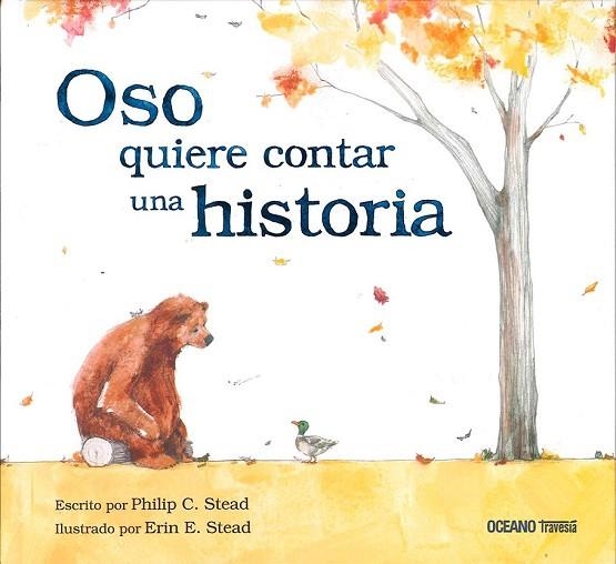 OSO QUIERE CONTAR UNA HISTORIA | 9786077351078 | STEAD, PHILIP; STEAD, ERIN | Llibreria Drac - Llibreria d'Olot | Comprar llibres en català i castellà online