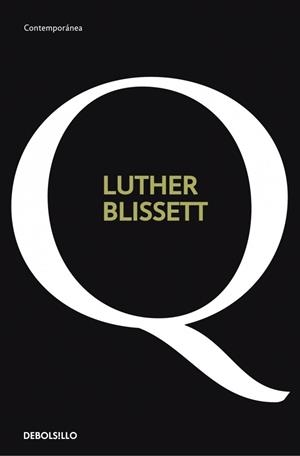 Q | 9788499081137 | BLISSET, LUTHER | Llibreria Drac - Llibreria d'Olot | Comprar llibres en català i castellà online