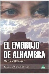 EMBRUJO DE ALHAMBRA, EL | 9788492932764 | VILLAMAYOR, MARIA | Llibreria Drac - Llibreria d'Olot | Comprar llibres en català i castellà online