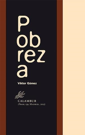 POBREZA | 9788483592557 | GÓMEZ, VÍCTOR MANUEL | Llibreria Drac - Llibreria d'Olot | Comprar llibres en català i castellà online