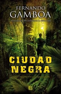 CIUDAD NEGRA | 9788466654067 | GAMBOA, FERNANDO | Llibreria Drac - Llibreria d'Olot | Comprar llibres en català i castellà online