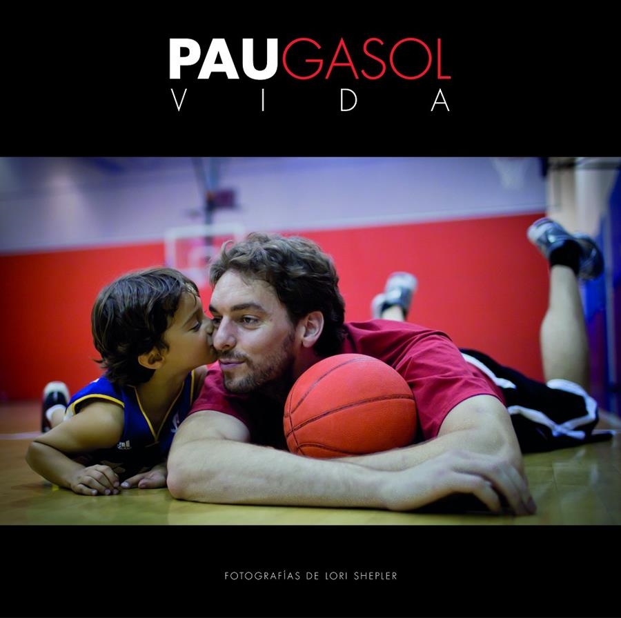 PAU GASOL. VIDA | 9788415888314 | GASOL, PAU; SHEPLER, LORI | Llibreria Drac - Llibreria d'Olot | Comprar llibres en català i castellà online