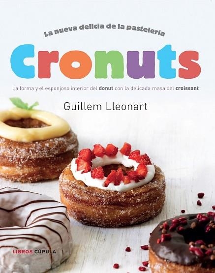 CRONUTS | 9788448018320 | LLEONART, GUILLEM | Llibreria Drac - Llibreria d'Olot | Comprar llibres en català i castellà online