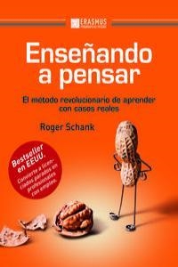 ENSEÑANDO A PENSAR | 9788415462170 | SCHANK, ROGER | Llibreria Drac - Llibreria d'Olot | Comprar llibres en català i castellà online