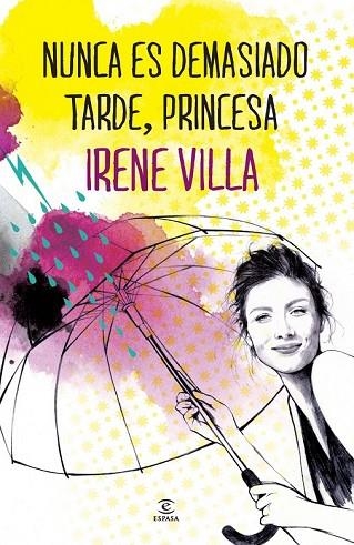 NUNCA ES DEMASIADO TARDE, PRINCESA | 9788467039610 | VILLA, IRENE | Llibreria Drac - Llibreria d'Olot | Comprar llibres en català i castellà online