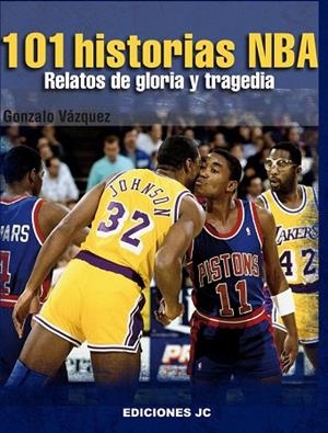 101 HISTORIAS NBA. RELATOS DE GLORIA Y TRAGEDIA | 9788495121998 | VÁZQUEZ, GONZALO | Llibreria Drac - Llibreria d'Olot | Comprar llibres en català i castellà online