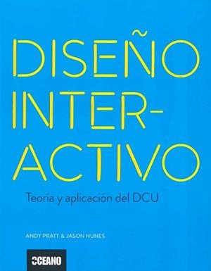 DISEÑO INTERACTIVO | 9788475568324 | PRATT, ANDY; NUNES, JASON | Llibreria Drac - Llibreria d'Olot | Comprar llibres en català i castellà online