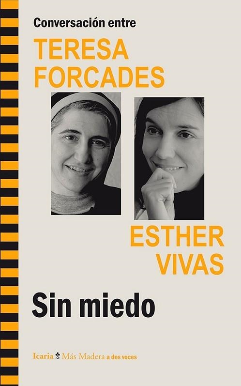 SIN MIEDO. CONVERSACIÓN ENTRE TERESA FORCADES Y ESTHER VIVAS | 9788498885521 | FORCADES, TERESA; VIVAS, ESTHER | Llibreria Drac - Llibreria d'Olot | Comprar llibres en català i castellà online