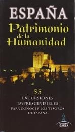 ESPAÑA PATRIMONIO DE LA HUMANIDAD | 9788415847502 | AAVV | Llibreria Drac - Llibreria d'Olot | Comprar llibres en català i castellà online