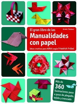 GRAN LIBRO DE LAS MANUALIDADES CON PAPEL, EL | 9788498743609 | TAUBNER, ARMIN | Llibreria Drac - Llibreria d'Olot | Comprar llibres en català i castellà online