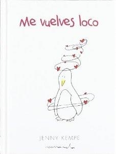 ME VUELVES LOCO | 9788490001394 | KEMPE, JENNY | Llibreria Drac - Llibreria d'Olot | Comprar llibres en català i castellà online