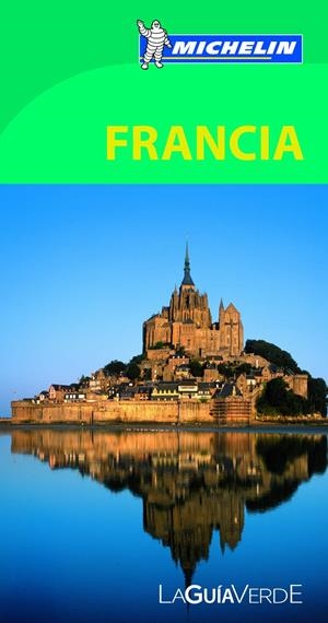 FRANCIA 2013 (LA GUIA VERDE MICHELIN) | 9782067187313 | Llibreria Drac - Llibreria d'Olot | Comprar llibres en català i castellà online