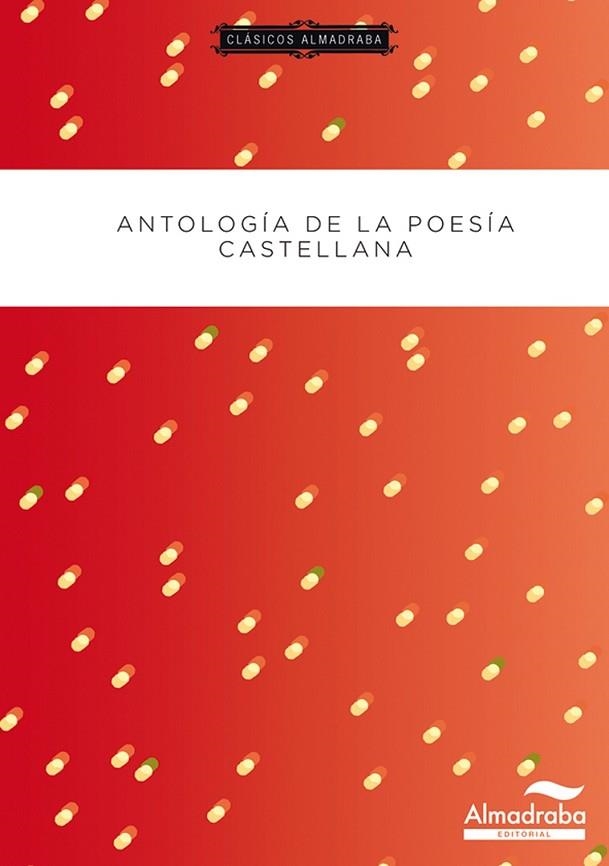 ANTOLOGÍA DE LA POESÍA CASTELLANA | 9788483087732 | Llibreria Drac - Llibreria d'Olot | Comprar llibres en català i castellà online