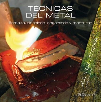 TÉCNICAS DEL METAL | 9788434233829 | CODINA, CARLES | Llibreria Drac - Librería de Olot | Comprar libros en catalán y castellano online