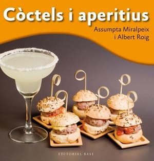 CÒCTELS I APERITIUS | 9788415711698 | ROIG, ALBERT ; MIRALPEIX, ASSUMPTA | Llibreria Drac - Llibreria d'Olot | Comprar llibres en català i castellà online