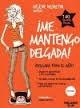 ME MANTENGO DELGADA | 9788415322757 | DEFRETIN, HELENE | Llibreria Drac - Llibreria d'Olot | Comprar llibres en català i castellà online