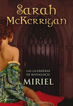 GUERRERAS DE RIVENLOCH: MIRIEL, LAS | 9788408088622 | MCKERRIGAN, SARAH | Llibreria Drac - Llibreria d'Olot | Comprar llibres en català i castellà online