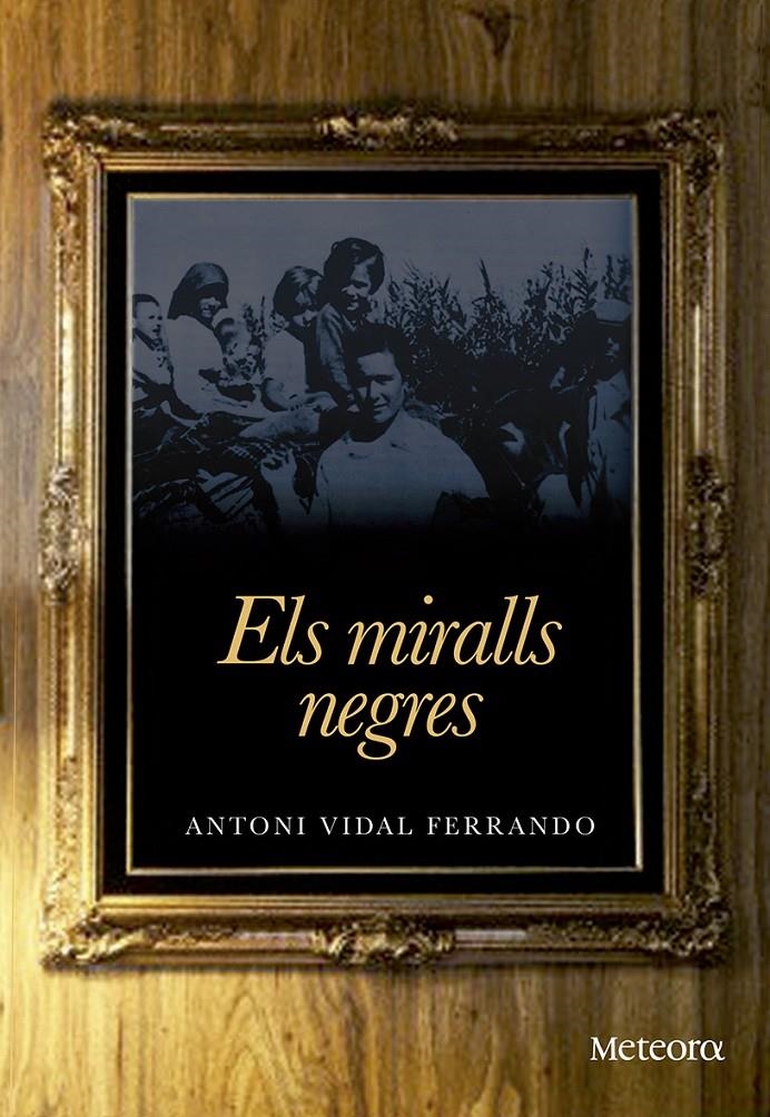 MIRALLS NEGRES, ELS | 9788492874859 | VIDAL, ANTONI | Llibreria Drac - Librería de Olot | Comprar libros en catalán y castellano online