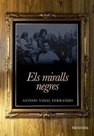 MIRALLS NEGRES, ELS | 9788492874859 | VIDAL, ANTONI | Llibreria Drac - Librería de Olot | Comprar libros en catalán y castellano online