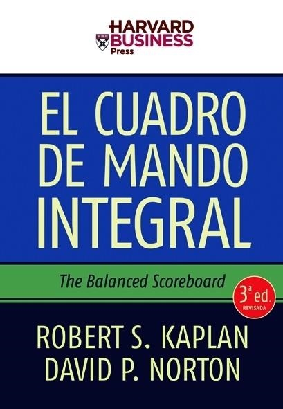 CUADRO DE MANDO INTEGRAL, EL | 9788498750485 | KAPLAN, ROBERTS S. / NORTON, DAVID P. | Llibreria Drac - Llibreria d'Olot | Comprar llibres en català i castellà online