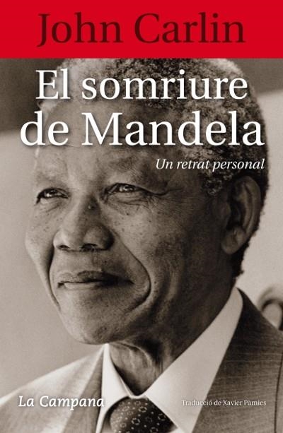 SOMRIURE DE MANDELA, EL | 9788496735958 | CARLIN, JOHN | Llibreria Drac - Llibreria d'Olot | Comprar llibres en català i castellà online