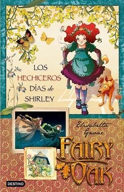 FAIRY OAK 2. LOS HECHICEROS DIAS DE SHIRLEY | 9788408087601 | GNONE, ELISABETTA | Llibreria Drac - Llibreria d'Olot | Comprar llibres en català i castellà online