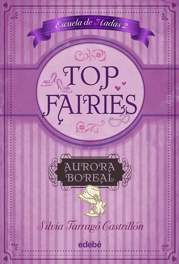 AURORA BOREAL (TOP FAIRIES / ESCUELA DE HADAS 2) | 9788468308517 | TARRAGÓ, SILVIA | Llibreria Drac - Llibreria d'Olot | Comprar llibres en català i castellà online