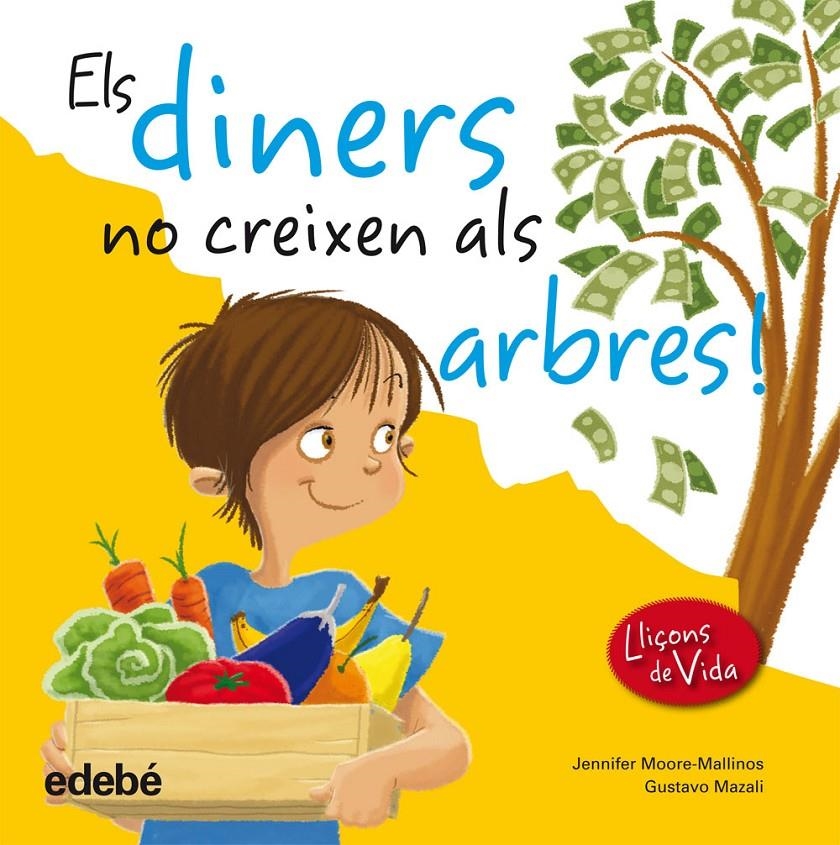 DINERS NO CREIXEN ALS ARBRES, ELS | 9788468305967 | MOORE-MALLINOS, JENNIFER | Llibreria Drac - Llibreria d'Olot | Comprar llibres en català i castellà online