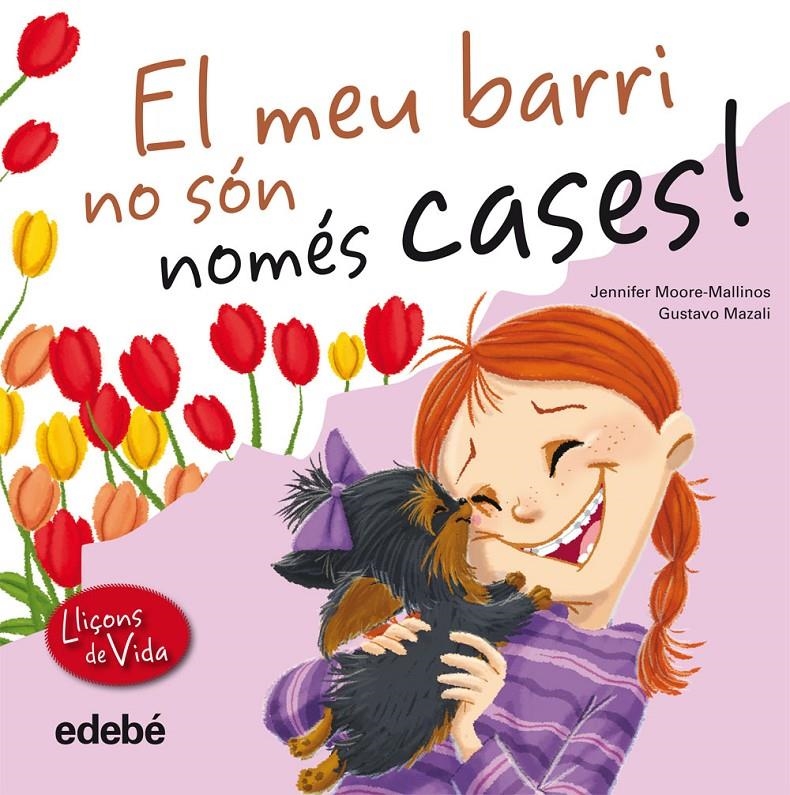 MEU BARRI NO SÓN NOMÉS CASES, EL | 9788468305974 | MOORE-MALLINAS, JENNIFER | Llibreria Drac - Llibreria d'Olot | Comprar llibres en català i castellà online