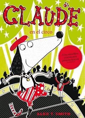 CLAUDE EN EL CIRCO | 9788468308722 | SMITH, ALEX | Llibreria Drac - Llibreria d'Olot | Comprar llibres en català i castellà online