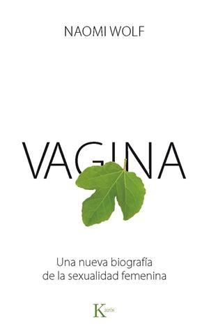 VAGINA | 9788499883151 | WOLF, NAOMI | Llibreria Drac - Llibreria d'Olot | Comprar llibres en català i castellà online