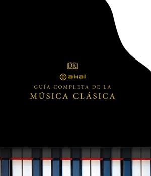 GUÍA COMPLETA DE LA MÚSICA CLÁSICA, LA | 9788446037927 | Llibreria Drac - Llibreria d'Olot | Comprar llibres en català i castellà online