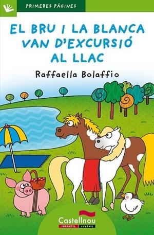 BRU I LA BLANCA VAN D'EXCURSIÓ AL LLAC, EL (LLETRA PAL) | 9788415206750 | BOLAFFIO, RAFFAELLA | Llibreria Drac - Llibreria d'Olot | Comprar llibres en català i castellà online