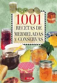 1001 RECETAS DE MERMELADAS Y CONSERVAS | 9788479719456 | AA.VV. | Llibreria Drac - Llibreria d'Olot | Comprar llibres en català i castellà online