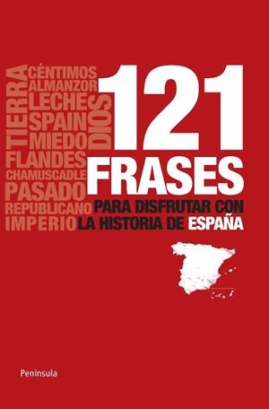 121 FRASES PARA DISFRUTAR CON LA HISTORIA DE ESPAÑA | 9788483078990 | VV.AA. | Llibreria Drac - Llibreria d'Olot | Comprar llibres en català i castellà online